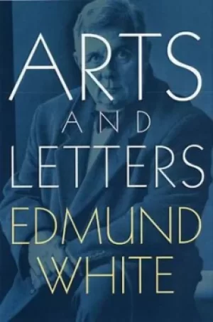 Image of Arts and letters by Edmund White