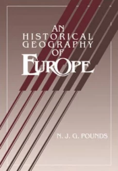 Image of An Historical Geography of Europe Abridged Version by Norman J. G. Pounds Paperback