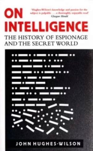 Image of On intelligence by Colonel John Hughes-Wilson