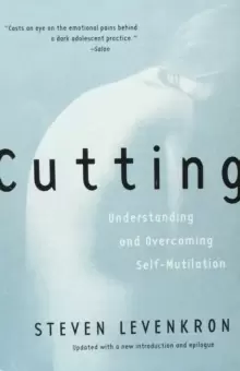 Image of Cutting : Understanding and Overcoming Self-Mutilation