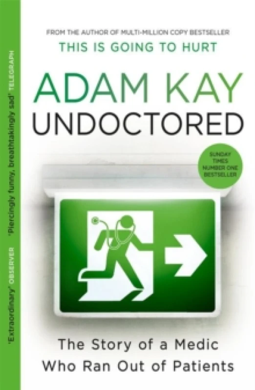 Image of undoctored the story of a medic who ran out of patients 9781398700390