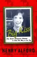 Image of big kiss one actors desperate attempt to claw his way to the top