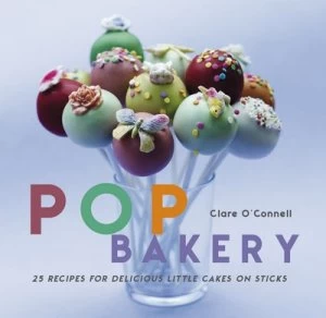 Image of Pop Bakery by Clare Oconnell Hardback