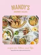 Image of mandys gourmet salads recipes for lettuce and life