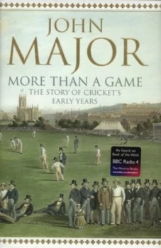 Image of More Than a Game by John Major Hardback