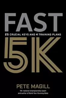 Image of Fast 5K : 25 Crucial Keys and 4 Training Plans