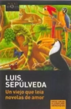 Image of Un viejo que leia novelas de amor by Luis Seplveda