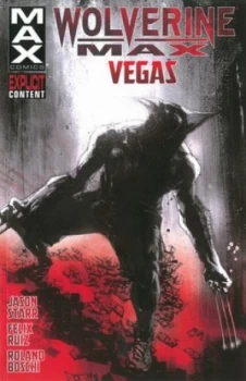 Image of Wolverine Max. Volume 3 by Jason Starr Paperback