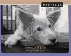 Image of pawfiles portraits of dogs a bark and smile book
