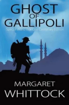 Image of Ghost of Gallipoli by Margaret Whittock Paperback