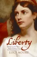 Image of liberty the lives and times of six women in revolutionary france
