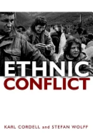 Image of ethnic conflict causes consequences and responses cordell karl and wolff st