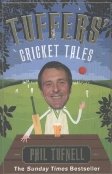Image of Tuffers Cricket Tales by Phil Tufnell Paperback