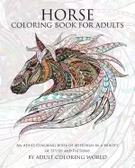 Image of horse coloring book for adults an adult coloring book of 40 horses in a var