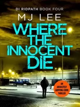 Image of Where the innocent die by M. J Lee