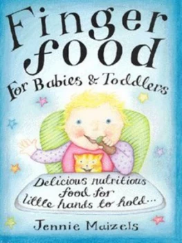 Image of Finger Food for Babies and Toddlers by Jennie Maizels Hardback