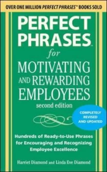 Image of Perfect Phrases for Motivating and Rewarding Employees by Harriet Diamond Paperback