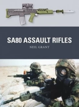 Image of Sa80 Assault Rifles by Neil Grant Book