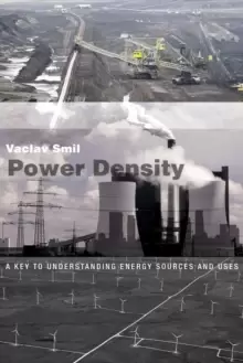 Image of Power Density : A Key to Understanding Energy Sources and Uses