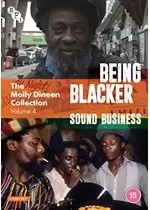 image of The Molly Dineen Collection Vol. 4: Being Blacker + Sound Business