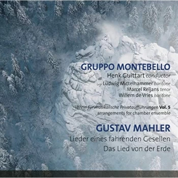Image of Gruppo Montebello; Henk Guittart - Gustav Mahler: Lieder Eines Fahrenden Gesellen/Das Lied Von... CD