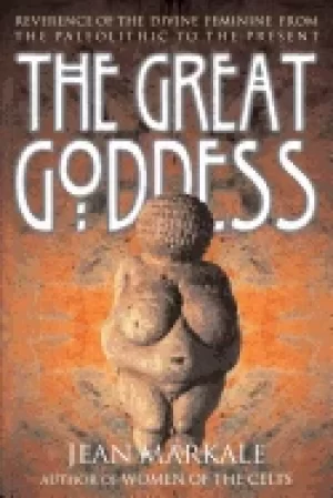 Image of great goddess reverence of the divine feminine from the paleolithic to the
