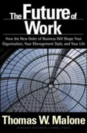 Image of The future of work by Thomas W. Malone