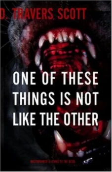 Image of One of These Things Is Not like the Other by D. Travers Scott Book