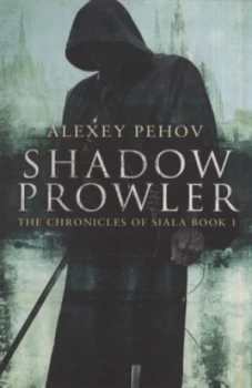 Image of Shadow Prowler by Alexey Pehov Book