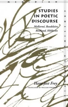 Image of Studies in Poetic Discourse by Hans-Jost Frey Paperback