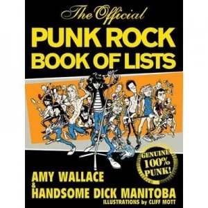 Image of The Official Punk Rock Book of Lists by Amy Wallace and Dick Manitoba Book