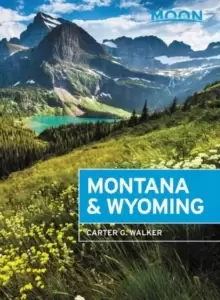 Image of Moon Montana & Wyoming (Fourth Edition) : With Yellowstone and Glacier National Parks