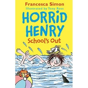 Image of Horrid Henry School's Out Paperback / softback 2018