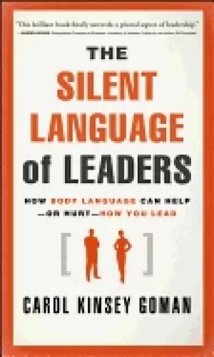 Image of silent language of leaders how body language can help or hurt how you lead