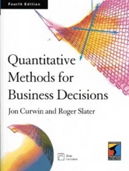 Image of Quantitative Methods for Business Decisions by Jon Curwin and Roger Slater Book
