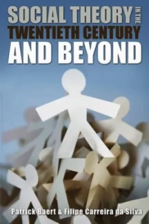 Image of Social theory in the twentieth century and beyond by Patrick Baert