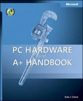 Image of Pc Hardware and A+ Handbook by Kate J. Chase Book