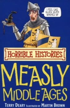 Image of Measly Middle Ages by Terry Deary Paperback