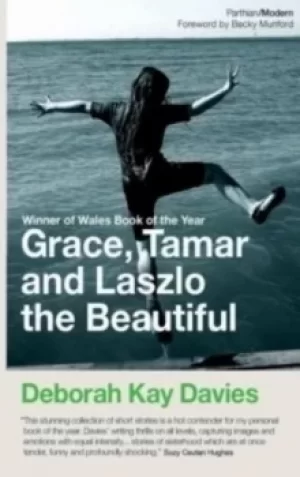Image of Grace Tamar and Lazlo the Beautiful by Deborah Kay Davies
