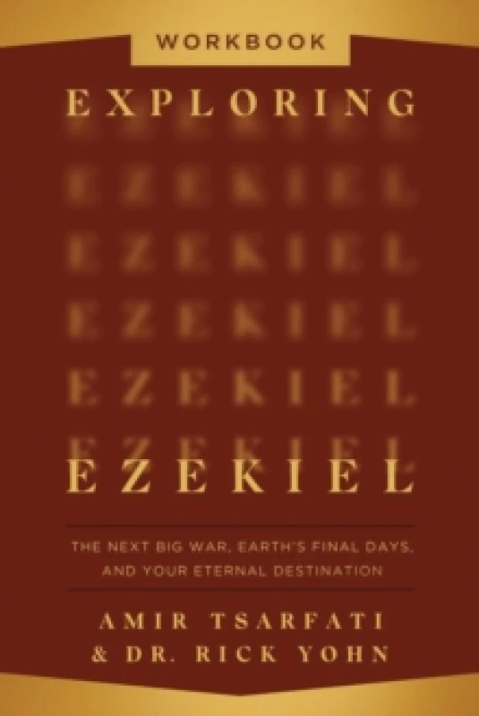 Image of Exploring Ezekiel Workbook. Paperback. By Amir Tsarfati, Dr Rick Yohn Books