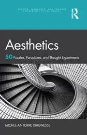 Image of Aesthetics 50 Puzzles Paradoxes and Thought Experiments