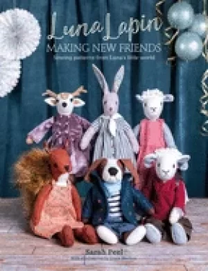 Image of luna lapin making new friends sewing patterns from lunas little world