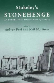 Image of Stukeleys stonehenge by Aubrey Burl Hardback