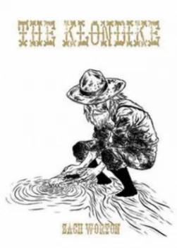 Image of The Klondike by Zach Worton Paperback