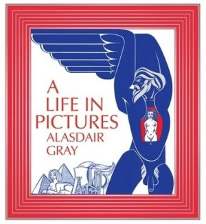 Image of A Life in Pictures by Alasdair Gray Paperback
