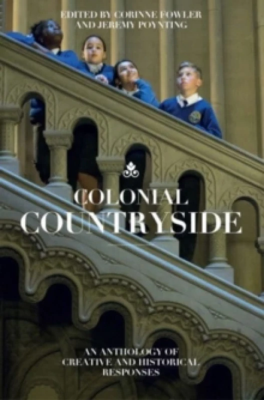 Image of Colonial Countryside: Creative and Historical Responses : Creative and Historical Responses Paperback / softback