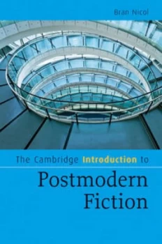 Image of The Cambridge Introduction to Postmodern Fiction by Bran Nicol Hardback