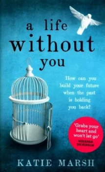 Image of A Life Without You by Katie Marsh Paperback