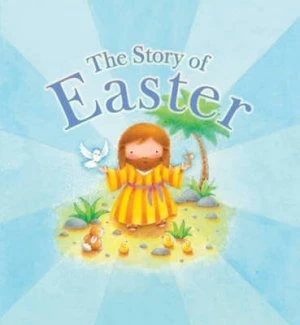 Image of The Story of Easter by Ms Juliet David Book
