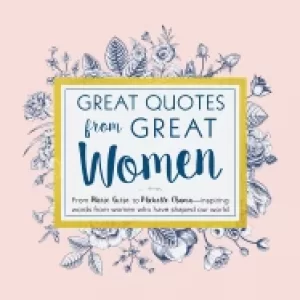Image of great quotes from great women words from the women who shaped the world
